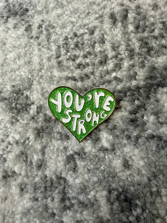 You're Strong Pin