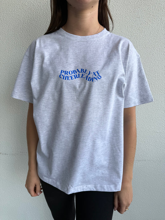 Probably Cheerleading Tee
